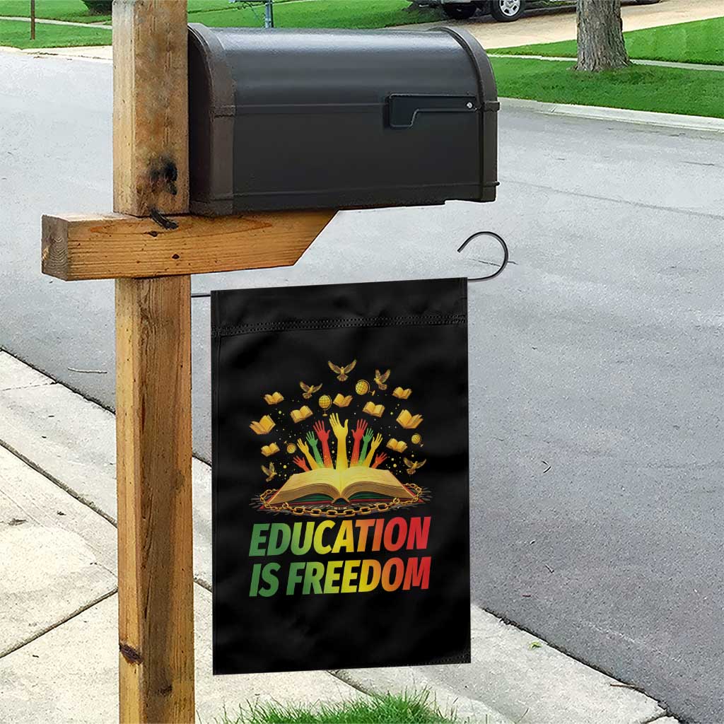Education Is Freedom Garden Flag Black Education Teacher Gift TS12 Print Your Wear