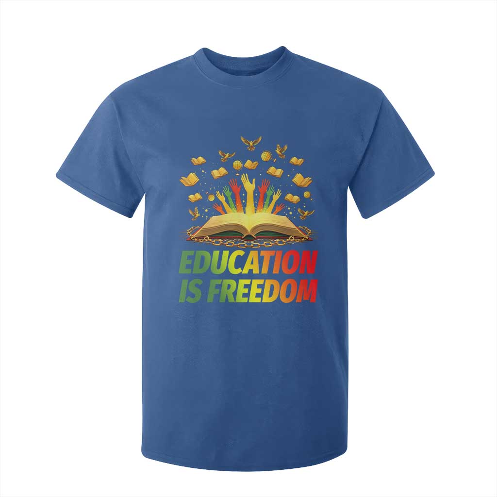 Education Is Freedom T Shirt For Kid Black Education Teacher Gift TS12 Royal Blue Print Your Wear