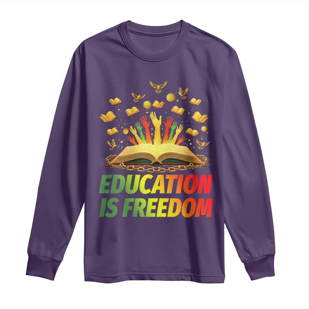 Education Is Freedom Long Sleeve Shirt Black Education Teacher Gift TS12 Purple Print Your Wear