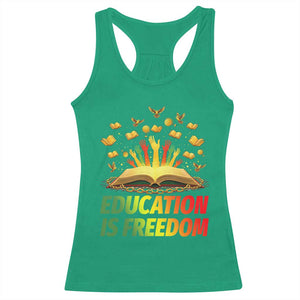 Education Is Freedom Racerback Tank Top Black Education Teacher Gift TS12 Irish Green Print Your Wear