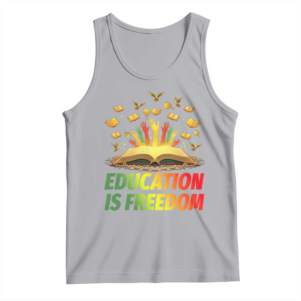 Education Is Freedom Tank Top Black Education Teacher Gift TS12 Athletic Heather Print Your Wear