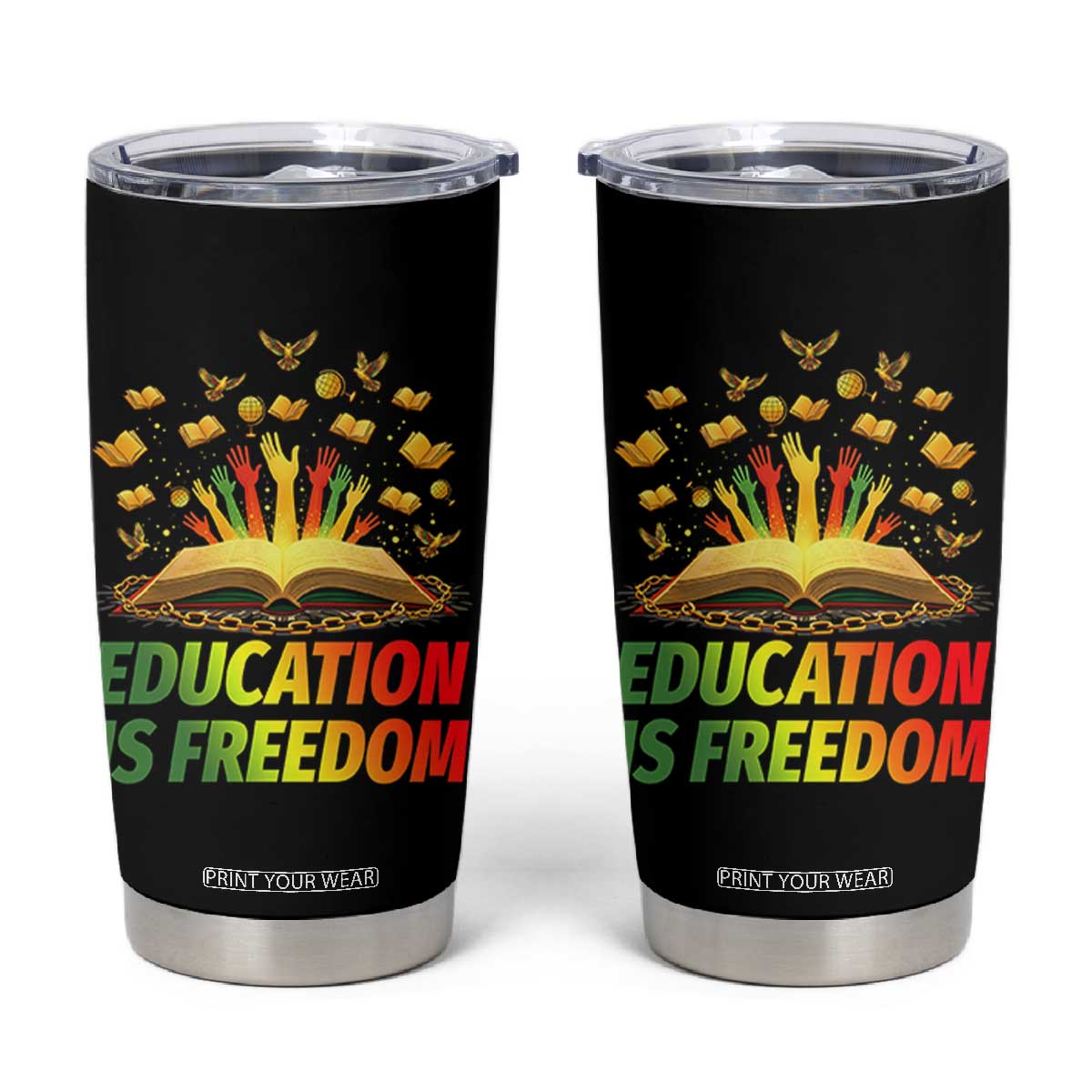Education Is Freedom Tumbler Cup Black Education Teacher Gift TS12 Black Print Your Wear