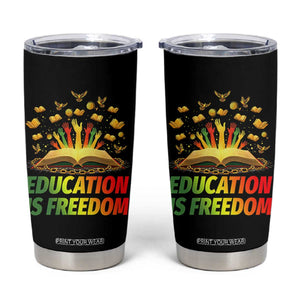 Education Is Freedom Tumbler Cup Black Education Teacher Gift TS12 Black Print Your Wear