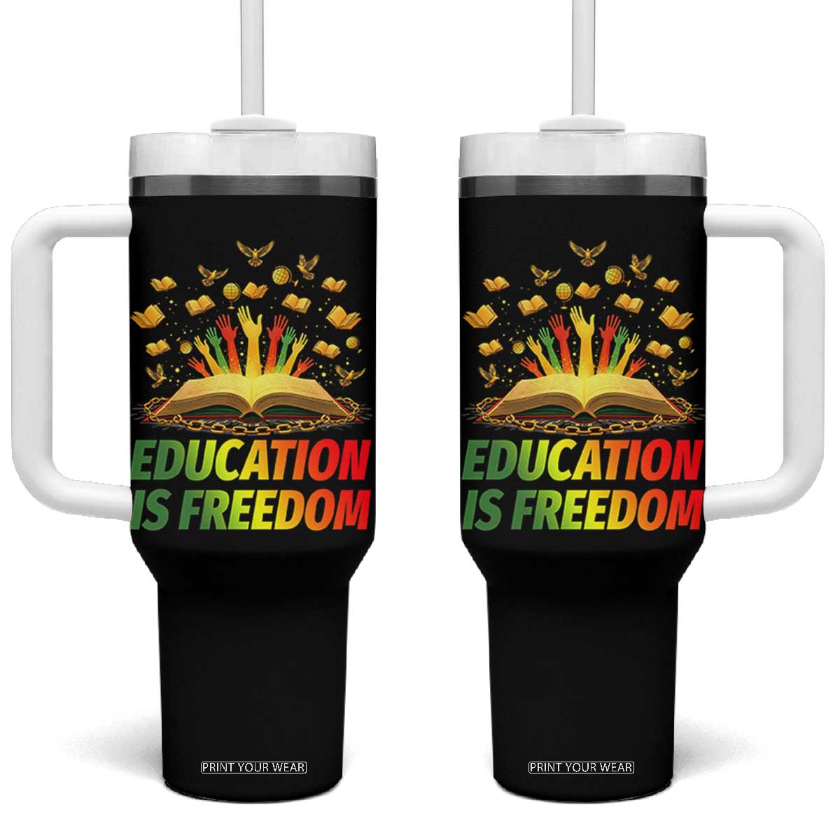 Education Is Freedom Tumbler With Handle Black Education Teacher Gift TS12 One Size: 40 oz Black Print Your Wear