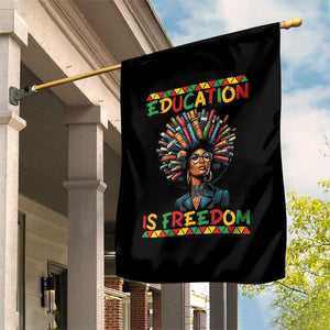 Education Is Freedom Garden Flag Black History Month Gift For Teachers TS12 Print Your Wear