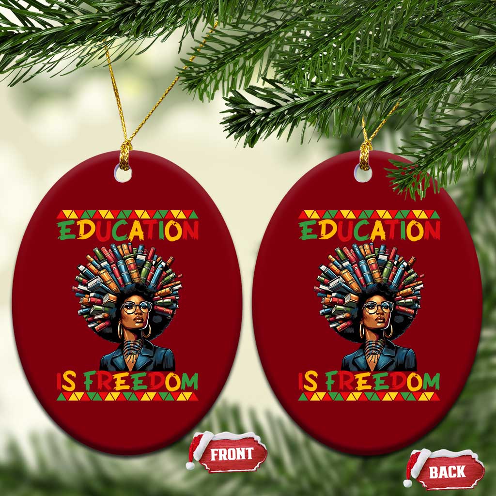 Education Is Freedom Ceramic Ornament Black History Month Gift For Teachers TS12 Print Your Wear