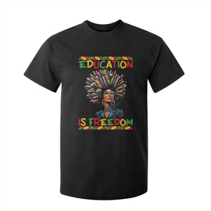 Education Is Freedom T Shirt For Kid Black History Month Gift For Teachers TS12 Black Print Your Wear