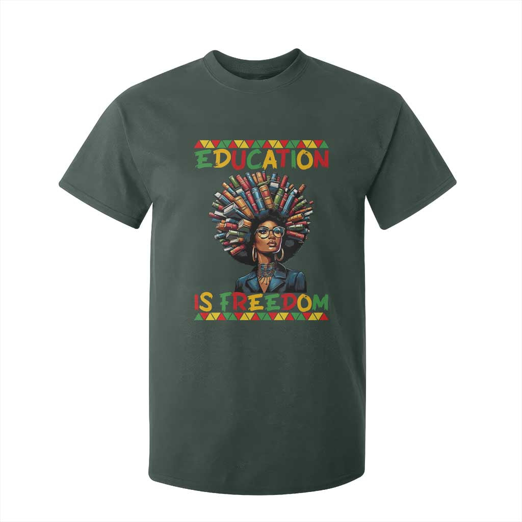 Education Is Freedom T Shirt For Kid Black History Month Gift For Teachers TS12 Dark Forest Green Print Your Wear