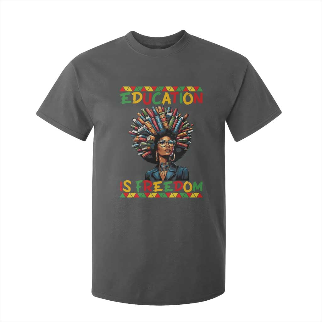 Education Is Freedom T Shirt For Kid Black History Month Gift For Teachers TS12 Dark Heather Print Your Wear