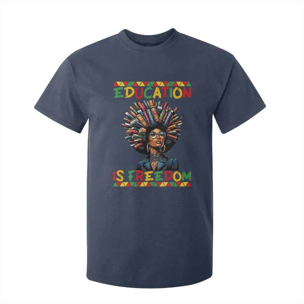 Education Is Freedom T Shirt For Kid Black History Month Gift For Teachers TS12 Navy Print Your Wear
