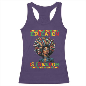 Education Is Freedom Racerback Tank Top Black History Month Gift For Teachers TS12 Purple Print Your Wear