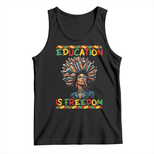 Education Is Freedom Tank Top Black History Month Gift For Teachers TS12 Black Print Your Wear