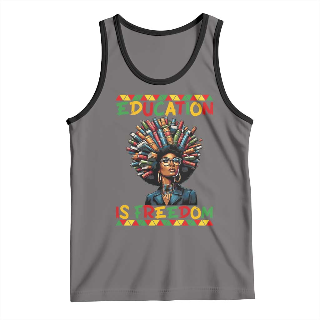 Education Is Freedom Tank Top Black History Month Gift For Teachers TS12 Deep Heather Black Print Your Wear