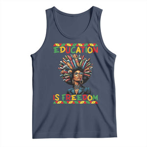 Education Is Freedom Tank Top Black History Month Gift For Teachers TS12 Navy Print Your Wear