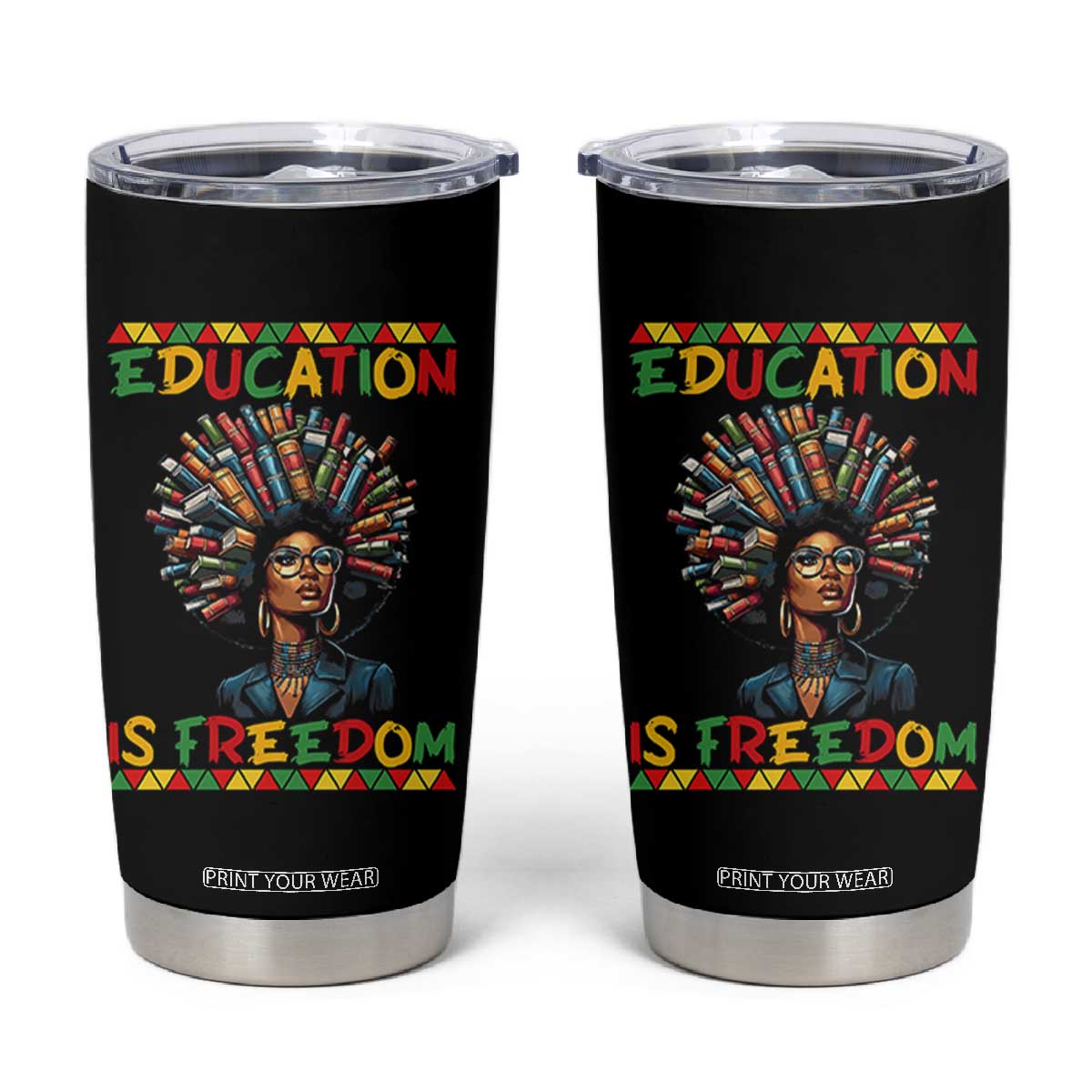 Education Is Freedom Tumbler Cup Black History Month Gift For Teachers TS12 Black Print Your Wear