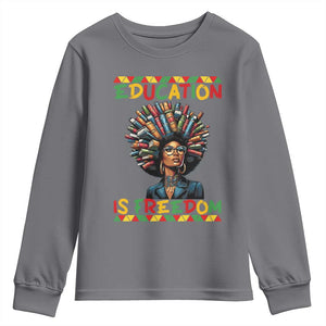 Education Is Freedom Youth Sweatshirt Black History Month Gift For Teachers TS12 Charcoal Print Your Wear