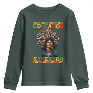 Education Is Freedom Youth Sweatshirt Black History Month Gift For Teachers TS12 Dark Forest Green Print Your Wear