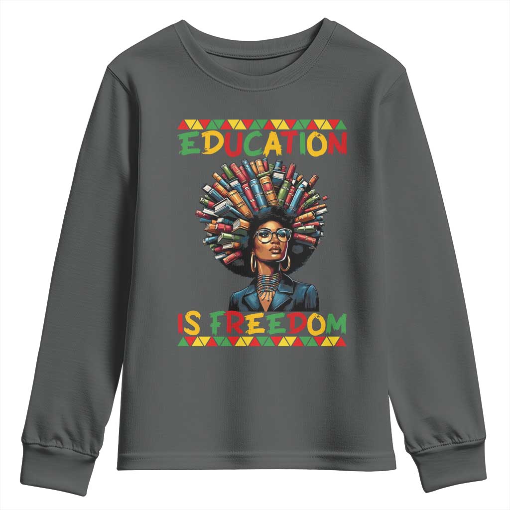 Education Is Freedom Youth Sweatshirt Black History Month Gift For Teachers TS12 Dark Heather Print Your Wear
