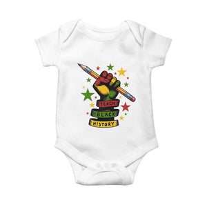 Teach Black History Education Pride Baby Onesie Black History Month TS12 White Print Your Wear