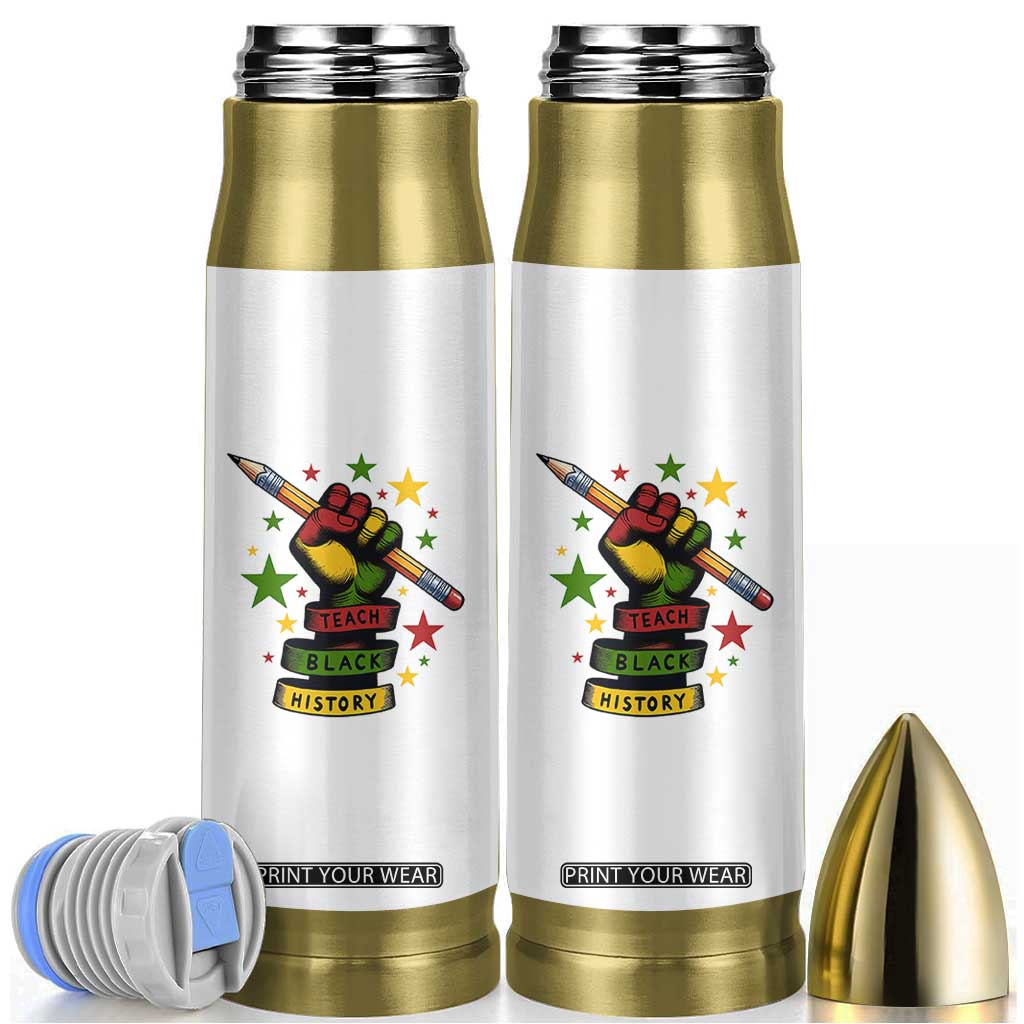 Teach Black History Education Pride Bullet Tumbler Black History Month TS12 White Print Your Wear