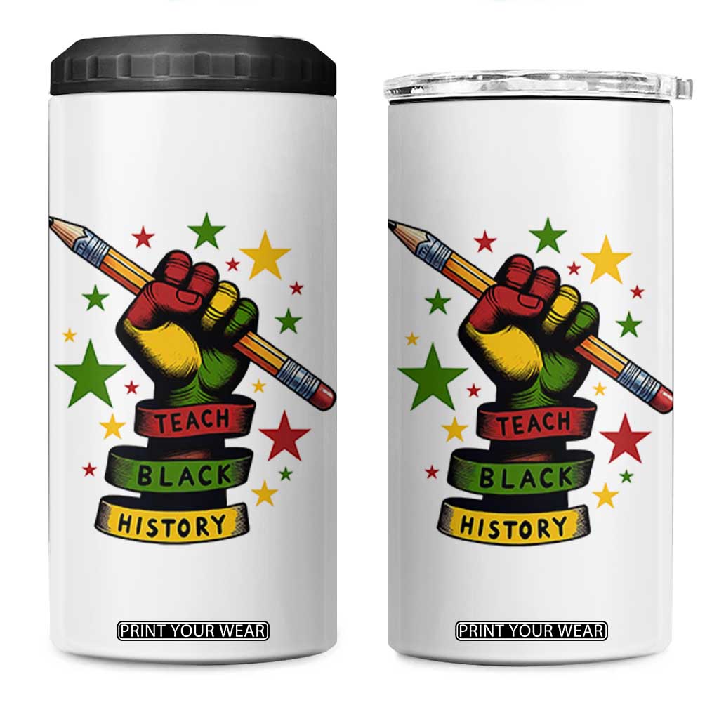 Teach Black History Education Pride 4 in 1 Can Cooler Tumbler Black History Month TS12 One Size: 16 oz White Print Your Wear