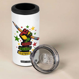 Teach Black History Education Pride 4 in 1 Can Cooler Tumbler Black History Month TS12 Print Your Wear