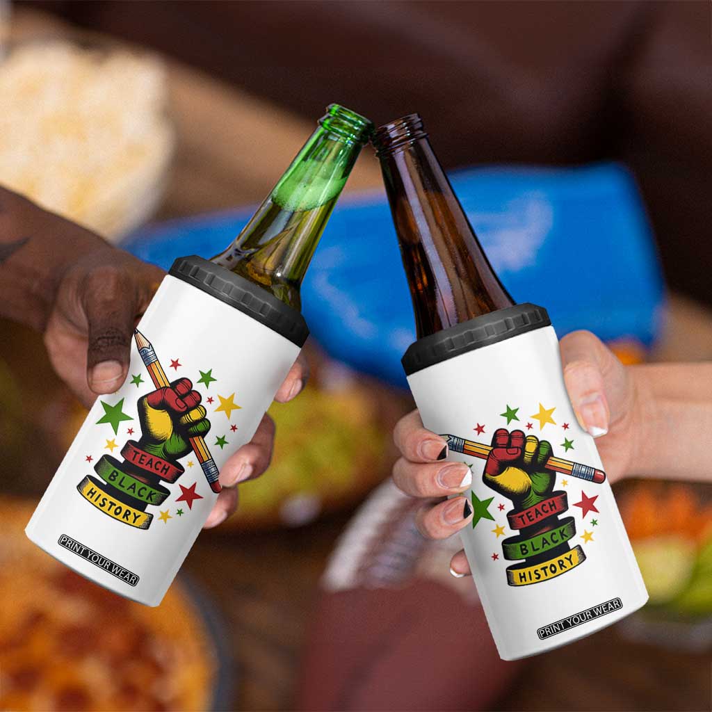 Teach Black History Education Pride 4 in 1 Can Cooler Tumbler Black History Month TS12 Print Your Wear
