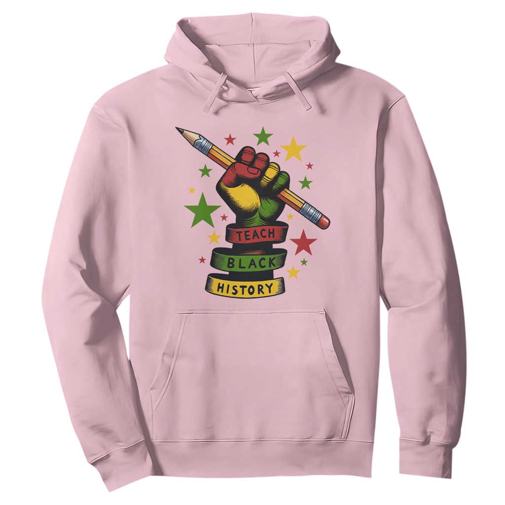 Teach Black History Education Pride Hoodie Black History Month TS12 Light Pink Print Your Wear