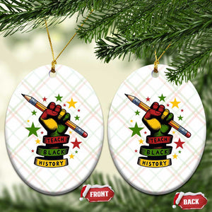 Teach Black History Education Pride Ceramic Ornament Black History Month TS12 Print Your Wear