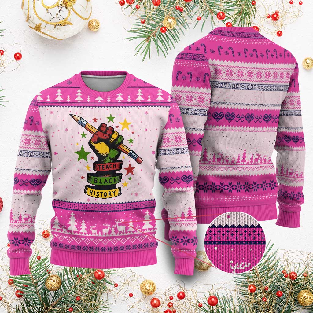 Teach Black History Education Pride Ugly Christmas Sweater Black History Month TS12 Hot Pink Print Your Wear