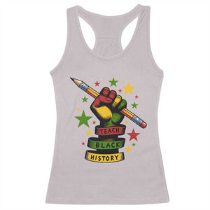 Teach Black History Education Pride Racerback Tank Top Black History Month TS12 Ice Gray Print Your Wear
