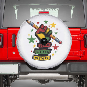 Teach Black History Education Pride Spare Tire Cover Black History Month TS12 White Print Your Wear