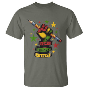 Teach Black History Education Pride T Shirt Black History Month TS12 Military Green Print Your Wear