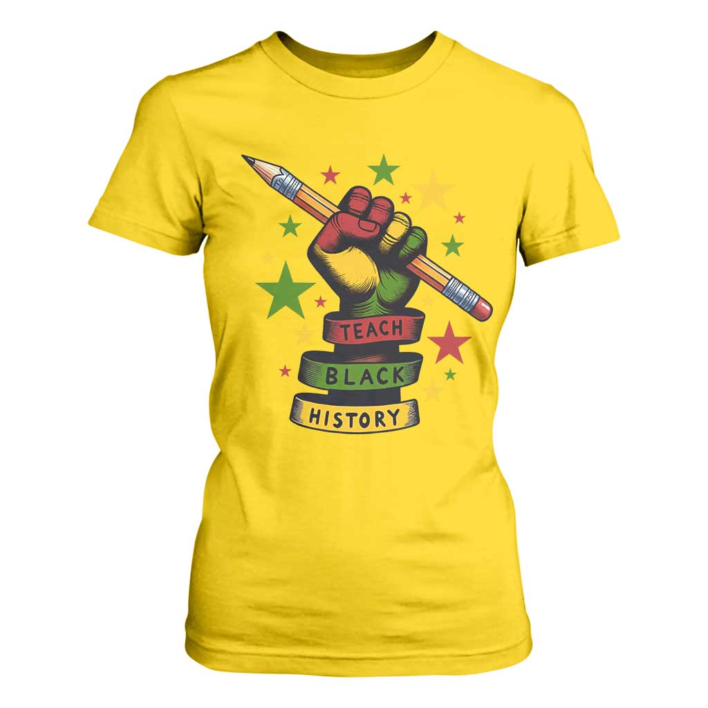 Teach Black History Education Pride T Shirt For Women Black History Month TS12 Daisy Print Your Wear