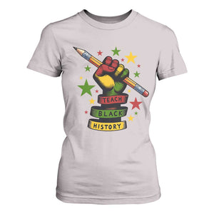 Teach Black History Education Pride T Shirt For Women Black History Month TS12 Ice Gray Print Your Wear