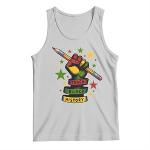 Teach Black History Education Pride Tank Top Black History Month TS12 Ash Print Your Wear