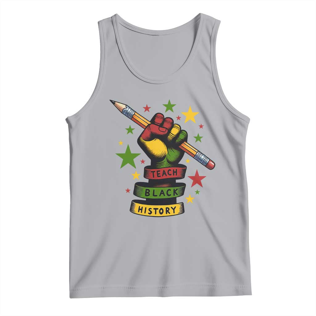 Teach Black History Education Pride Tank Top Black History Month TS12 Athletic Heather Print Your Wear