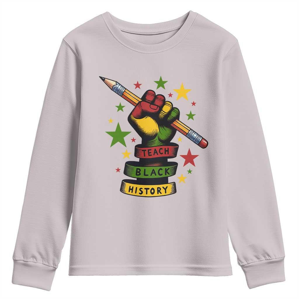 Teach Black History Education Pride Youth Sweatshirt Black History Month TS12 Ice Gray Print Your Wear