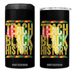 Teach Black History 4 in 1 Can Cooler Tumbler Black History Month Gift For Teachers TS12 One Size: 16 oz Black Print Your Wear