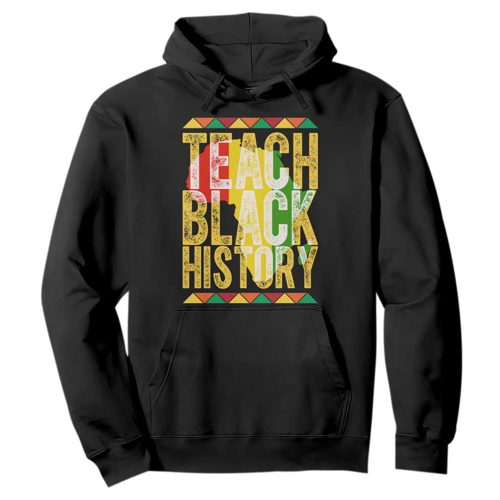 Teach Black History Hoodie Black History Month Gift For Teachers TS12 Black Print Your Wear