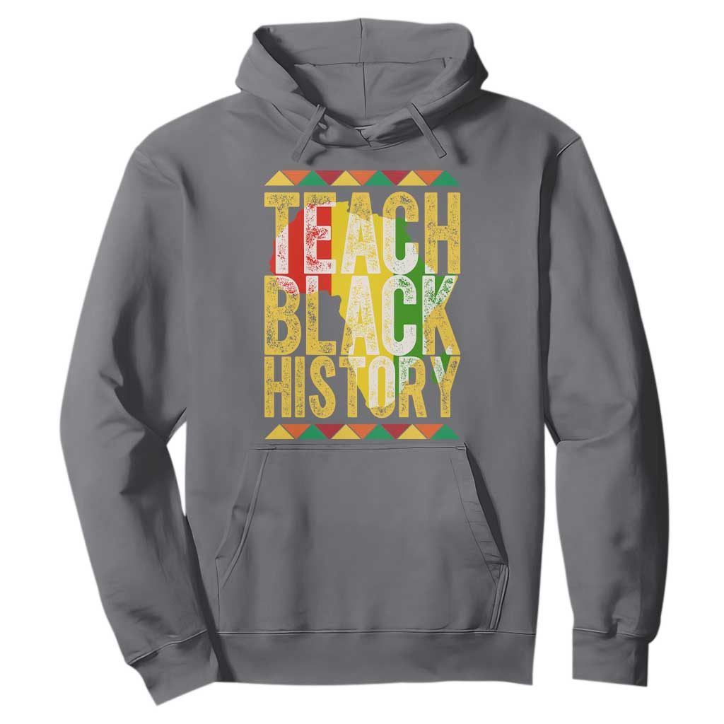 Teach Black History Hoodie Black History Month Gift For Teachers TS12 Charcoal Print Your Wear