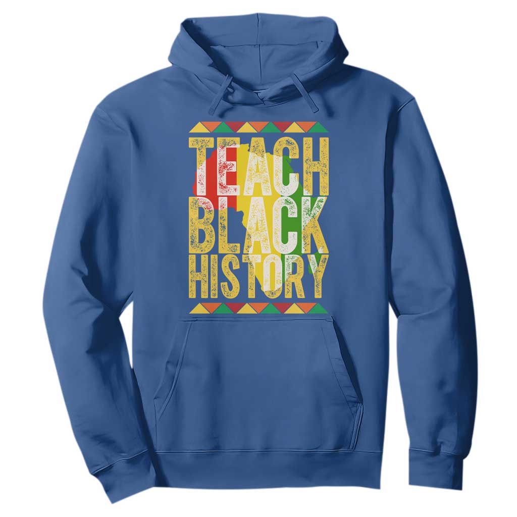 Teach Black History Hoodie Black History Month Gift For Teachers TS12 Royal Blue Print Your Wear