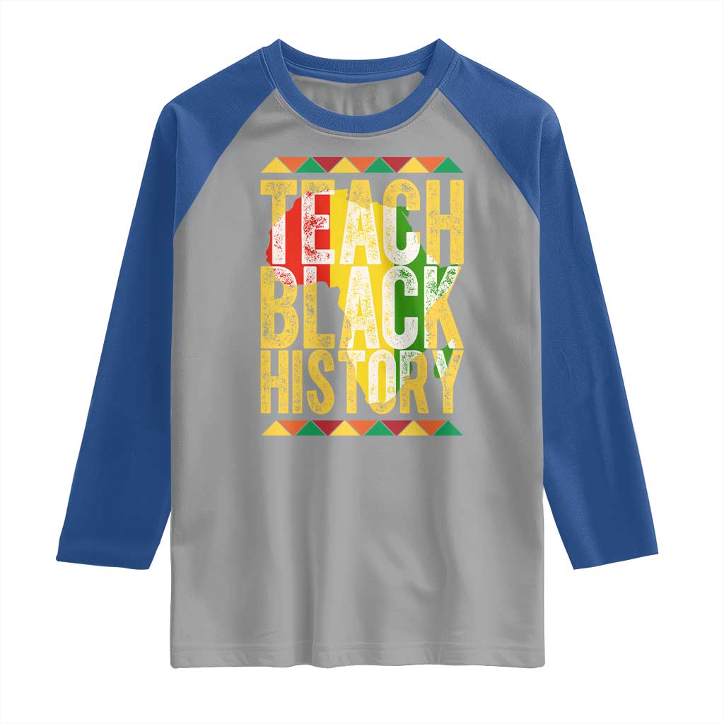 Teach Black History Raglan Shirt Black History Month Gift For Teachers TS12 Sport Gray Royal Print Your Wear