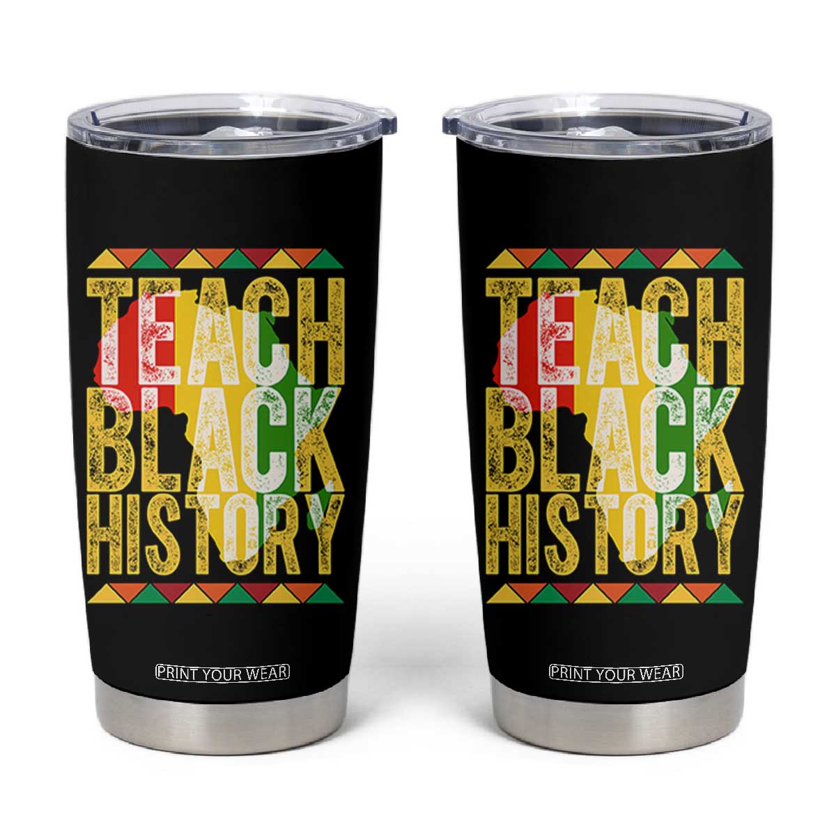 Teach Black History Tumbler Cup Black History Month Gift For Teachers TS12 Black Print Your Wear