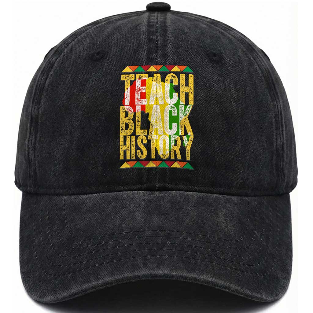 Teach Black History Washed Cotton Baseball Cap Black History Month Gift For Teachers TS12 Print Your Wear