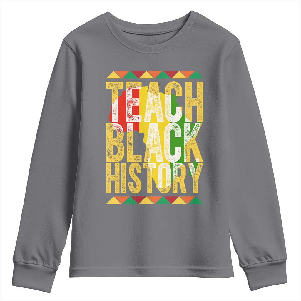 Teach Black History Youth Sweatshirt Black History Month Gift For Teachers TS12 Charcoal Print Your Wear