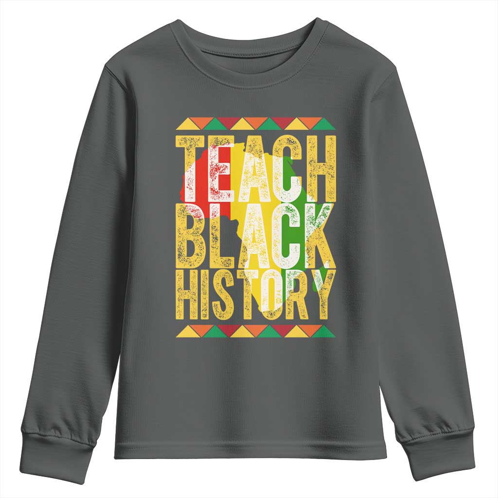 Teach Black History Youth Sweatshirt Black History Month Gift For Teachers TS12 Dark Heather Print Your Wear