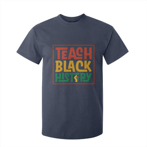 Black History Month Gift T Shirt For Kid Teach Black History Empowerment TS12 Navy Print Your Wear