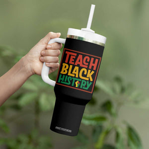 Black History Month Gift Tumbler With Handle Teach Black History Empowerment TS12 Print Your Wear