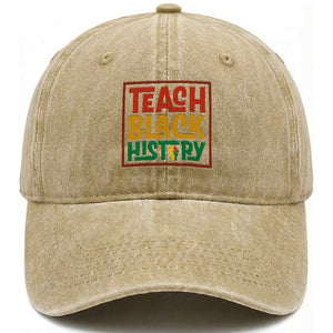 Black History Month Gift Washed Cotton Baseball Cap Teach Black History Empowerment TS12 Print Your Wear